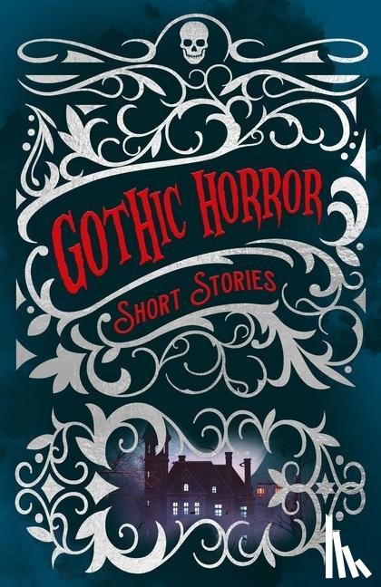 Allan Poe, Edgar, Benson, Edward Frederic, Le Fanu, Joseph Sheridan - GOTHIC HORROR SHORT STORIES