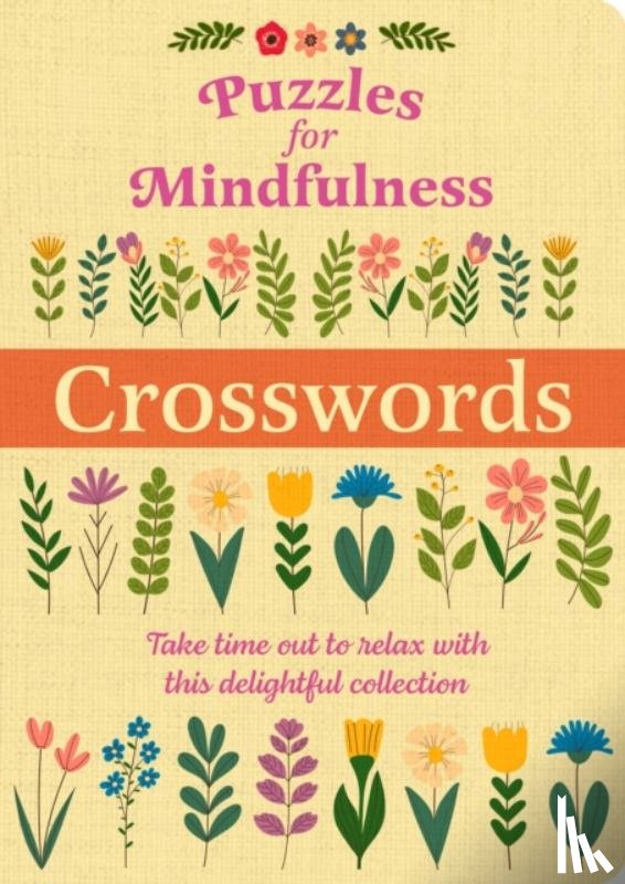 Arcturus Publishing Limited, Saunders, Eric - Puzzles for Mindfulness Crosswords