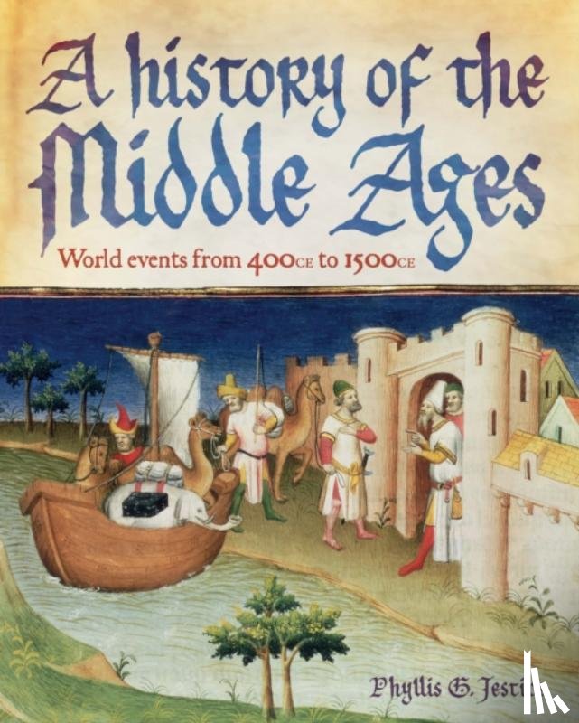 Jestice, Phyllis - A History of the Middle Ages