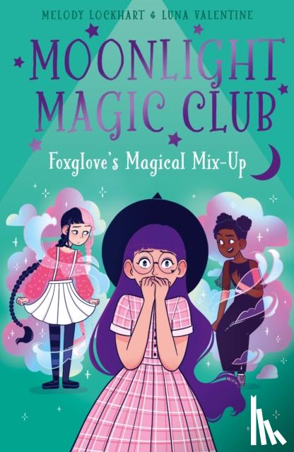 Lockhart, Melody - Moonlight Magic Club: Foxglove's Magical Mix-Up