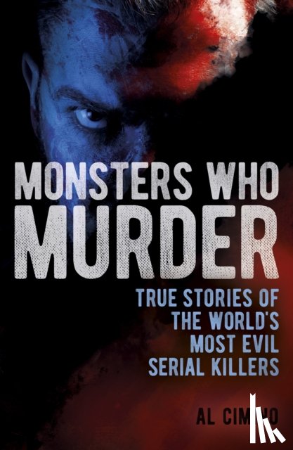 Cimino, Al - Monsters Who Murder