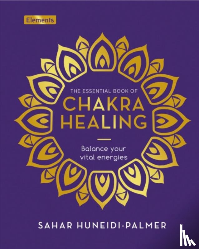 Huneidi-Palmer, Sahar - The Essential Book of Chakra Healing