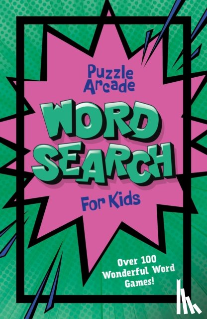 Finnegan, Ivy - Puzzle Arcade: Wordsearch for Kids