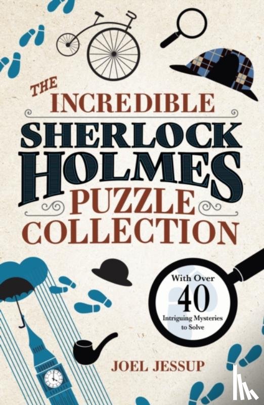 Jessup, Joel (Writer) - The Incredible Sherlock Holmes Puzzle Collection