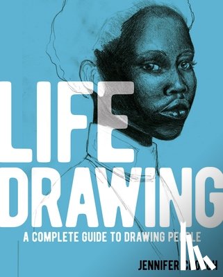 Crouch, Jennifer - Life Drawing: A Complete Guide to Drawing People