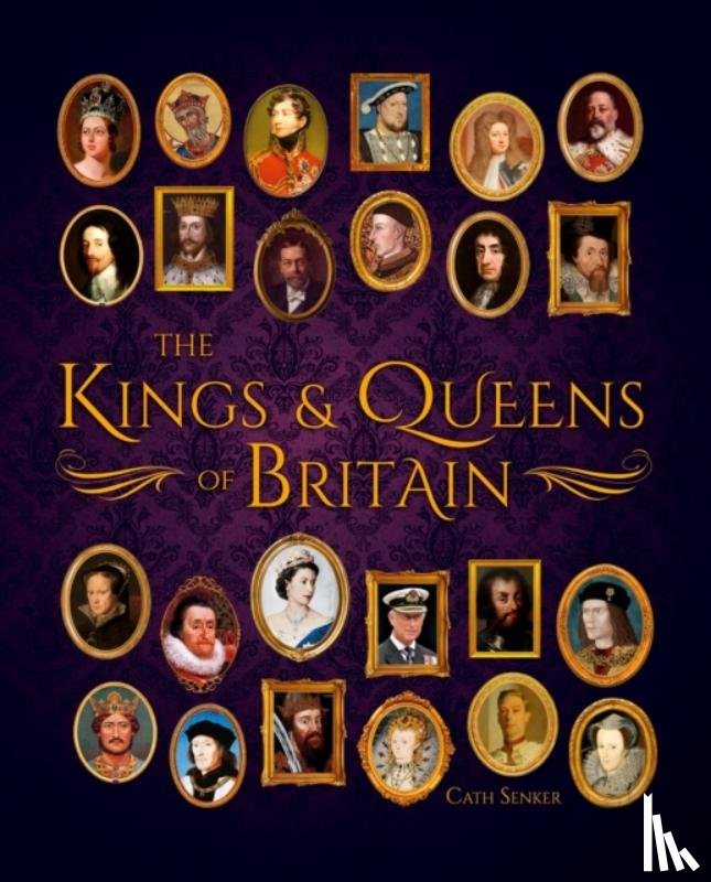 Senker, Cath - The Kings & Queens of Britain