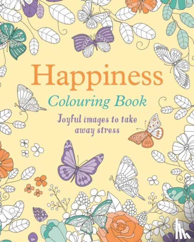 Willow, Tansy - Happiness Colouring Book