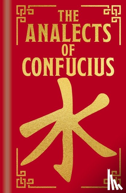 Confucius - The Analects of Confucius