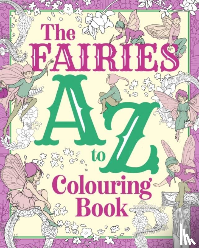 Willow, Tansy - The Fairies A to Z Colouring Book