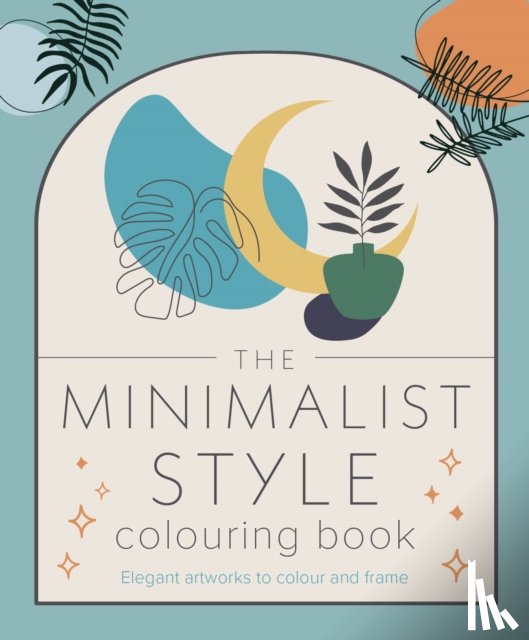 Willow, Tansy - The Minimalist Style Colouring Book