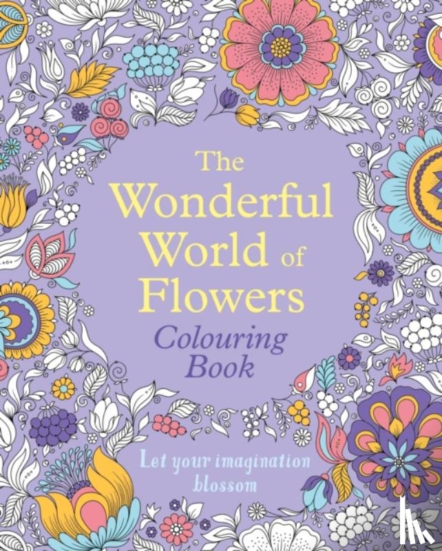 Willow, Tansy - The Wonderful World of Flowers Colouring Book