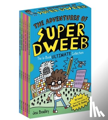 Bradley, Jess - The Adventures of Super Dweeb: The 6-Book Ultimate Collection