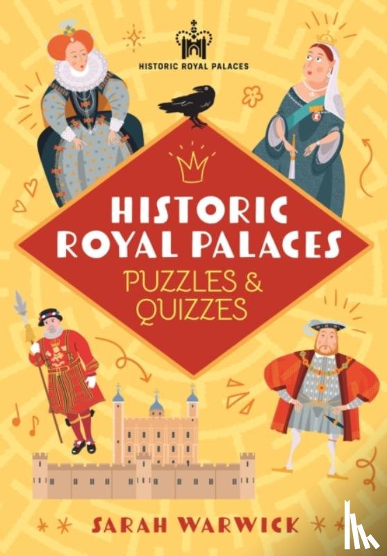 Warwick, Sarah - Historic Royal Palaces Puzzles & Quizzes