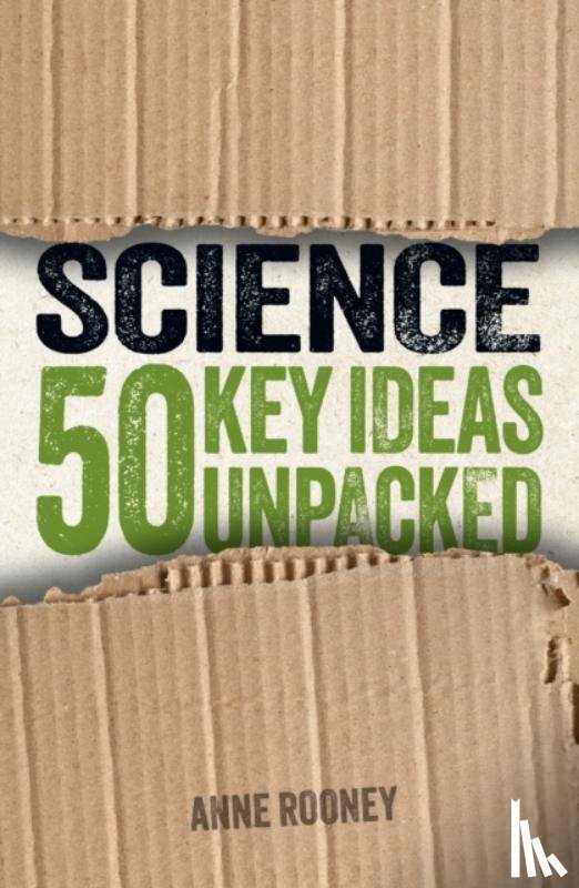 Rooney, Anne - Science: 50 Key Ideas Unpacked