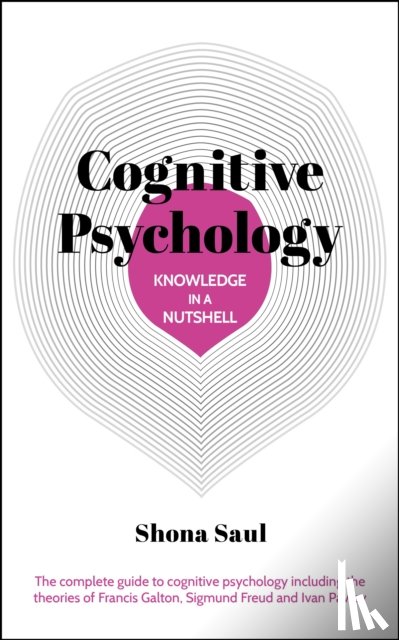 Saul, Shona - Knowledge in a Nutshell: Cognitive Psychology