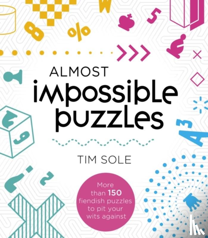 Sole, Tim - Almost Impossible Puzzles