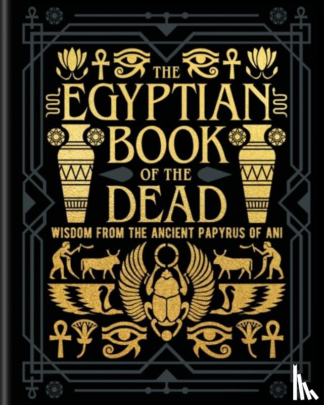 Wallis Budge, EA - The Egyptian Book of the Dead
