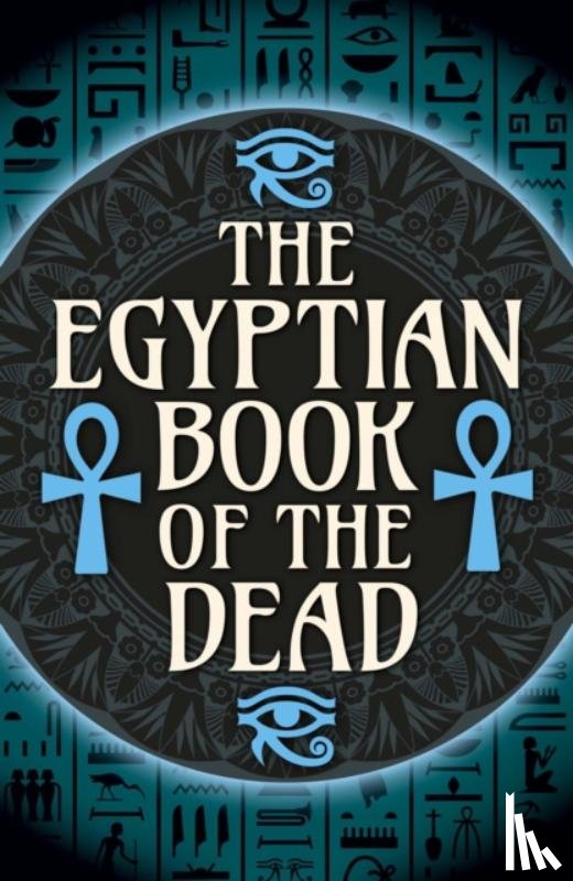 Wallis Budge, EA - The Egyptian Book of the Dead