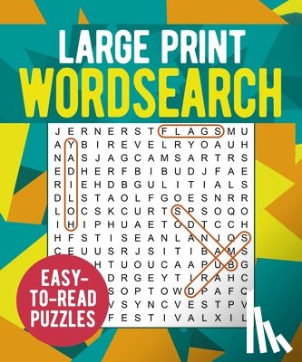 Saunders, Eric - Large Print Wordsearch: Over 250 Easy-To-Read Puzzles