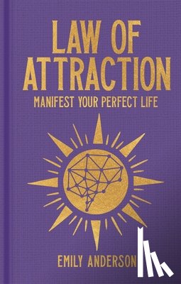 Anderson, Emily - Law of Attraction: Manifest Your Perfect Life