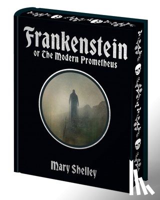 Shelley, Mary - Frankenstein: Or the Modern Prometheus