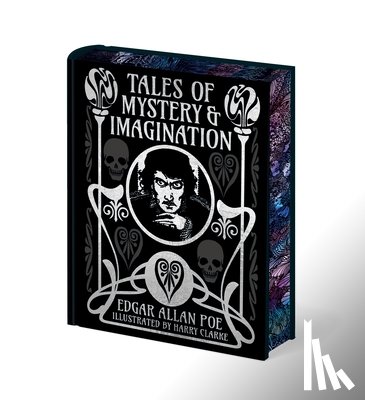 Allan Poe, Edgar - Edgar Allan Poe's Tales of Mystery & Imagination: Illustrated by Harry Clarke