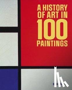 Hodge, Susie - A History of Art in 100 Paintings