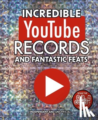 Harrison, Amanda - Incredible Youtube Records and Fantastic Feats: Independent and Unofficial