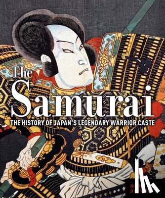 Johnson, Rod - The Samurai: The History of Japan's Legendary Warrior Caste