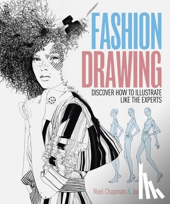 Cheek, Judith - Fashion Drawing: Discover How to Illustrate Like the Experts