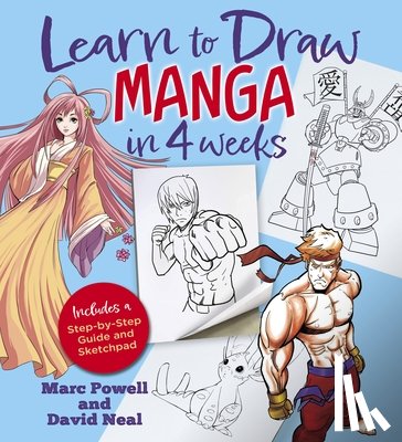 Powell, Marc - Learn to Draw Manga in 4 Weeks: Includes a Step-By-Step Guide and Sketchpad