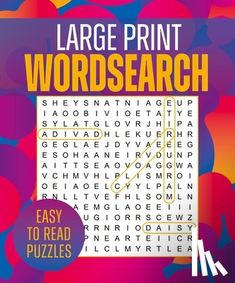 Saunders, Eric - Large Print Wordsearch: Over 250 Easy-To-Read Puzzles