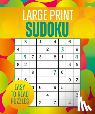 Saunders, Eric - Large Print Sudoku: Over 250 Easy-To-Read Puzzles