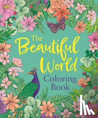 Willow, Tansy - The Beautiful World Coloring Book