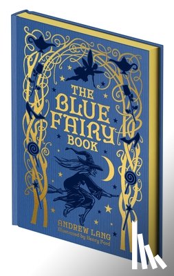 Lang, Andrew - The Blue Fairy Book: Illustrated by Henry Ford and G. P. Jacomb-Hood