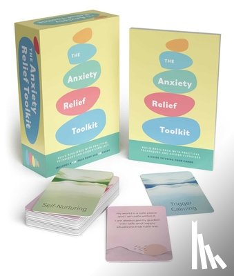 Bruce, Jacqueline - The Anxiety Relief Toolkit: Build Resilience with Practical Techniques and Guided Exercises