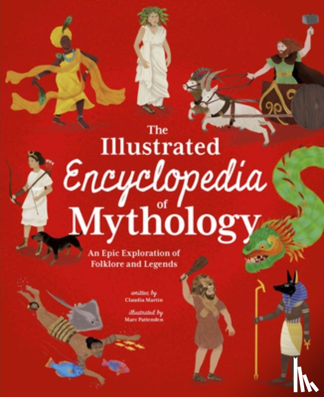 Martin, Claudia - The Illustrated Encyclopedia of Mythology
