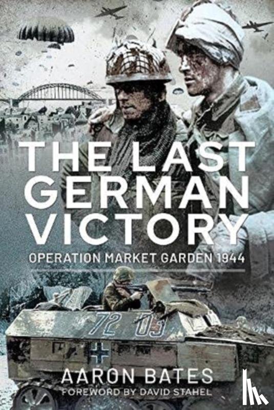 Aaron, Bates - The Last German Victory