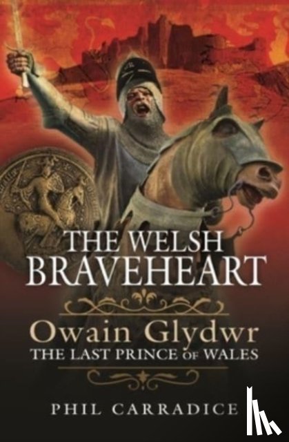 Carradice, Phil - The Welsh Braveheart