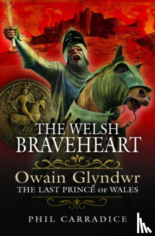 Carradice, Phil - The Welsh Braveheart