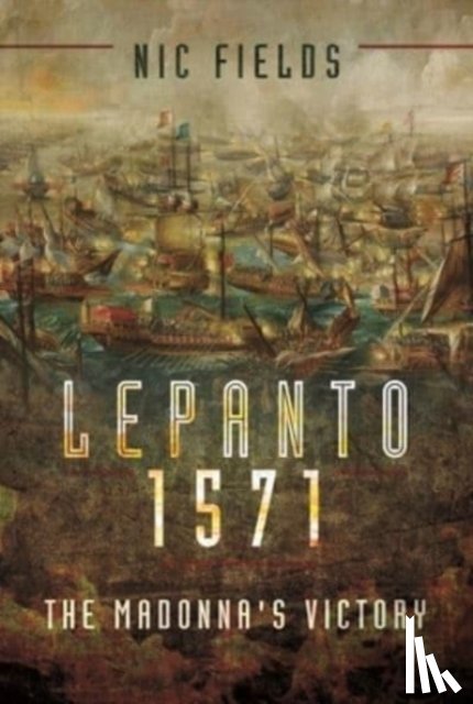 Fields, Nic - Lepanto 1571