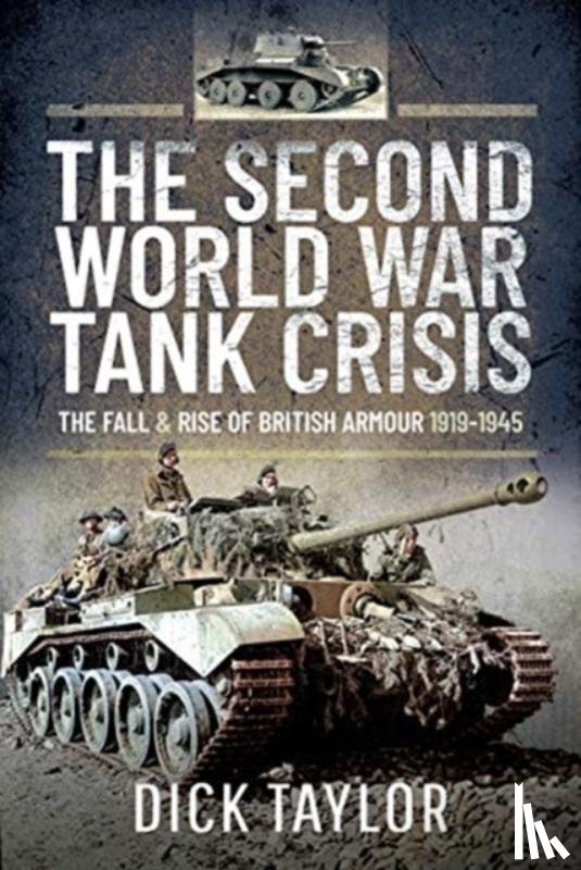 Taylor, Richard - The Second World War Tank Crisis