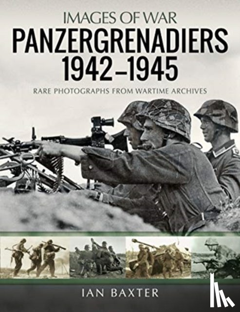 Baxter, Ian - Panzergrenadiers 1942-1945