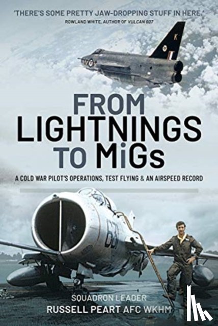 WkhM, Squadron Leader Russ Peart AFC - From Lightnings to MiGs
