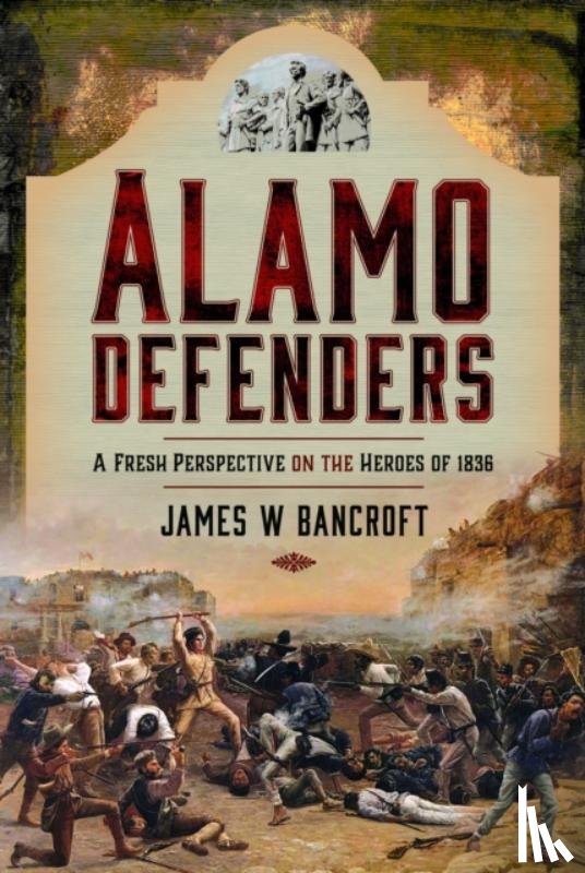 Bancroft, James W - Alamo Defenders