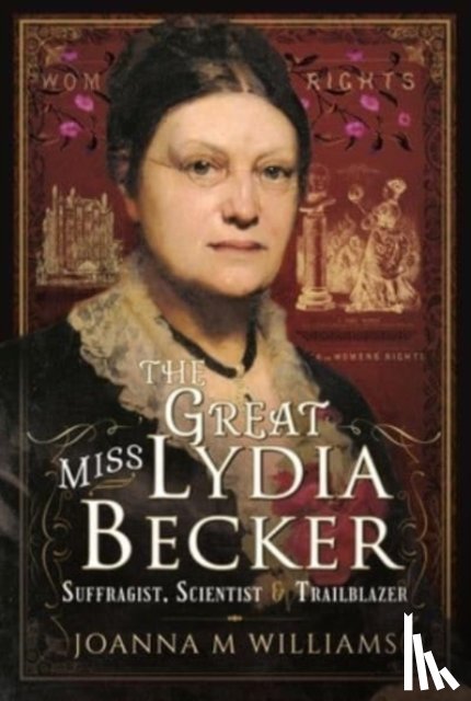 Williams, Joanna M - The Great Miss Lydia Becker