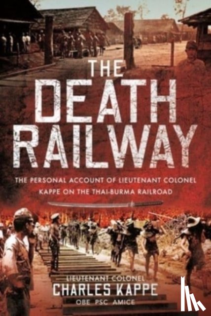 Charles, Kappe - The Death Railway