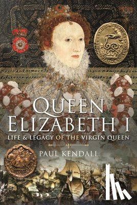 Kendall, Paul - Queen Elizabeth I