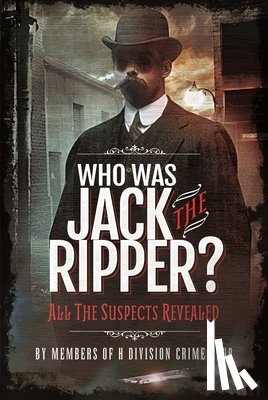 Cobb, Richard Charles - Who was Jack the Ripper?