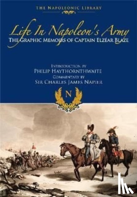 Blaze, Elzear - Life In Napoleon's Army